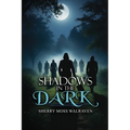 Shadows in the Dark - Paperback