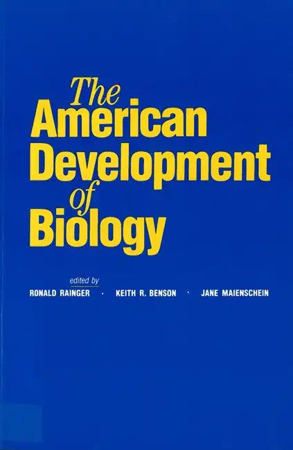 The American Development of Biology - Paperback