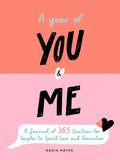 A Year of You and Me: A Journal of 365 Questions for Couples to Spark Love and Connection - Paperback