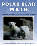 Polar Bear Math: Learning about Fractions from Klondike and Snow - Paperback