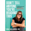 Don't Tell Anyone You're Reading This: A Christian Doctor's Thoughts on Sex, Shame, and Other Troublesome Issues - Hardcover