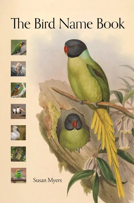 The Bird Name Book: A History of English Bird Names - Hardcover
