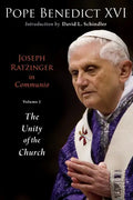 Joseph Ratzinger in Communio: Vol. 1, the Unity of the Church - Paperback