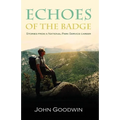 Echoes of the Badge: Stories From a National Park Service Career - Paperback