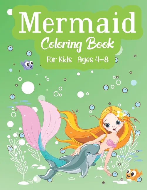 Mermaid Coloring Book For Kids Ages 4-8: A creative and fun activity for boys and girls - Paperback