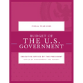 Budget of the U.S. Government, Fiscal Year 2025 - Paperback