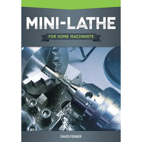 Mini-Lathe for Home Machinists - Paperback