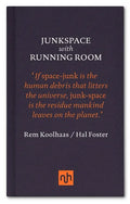 Junkspace with Running Room - Hardcover