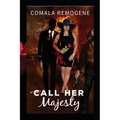 Call Her Majesty - Paperback