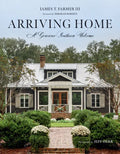 Arriving Home: A Gracious Southern Welcome - Hardcover