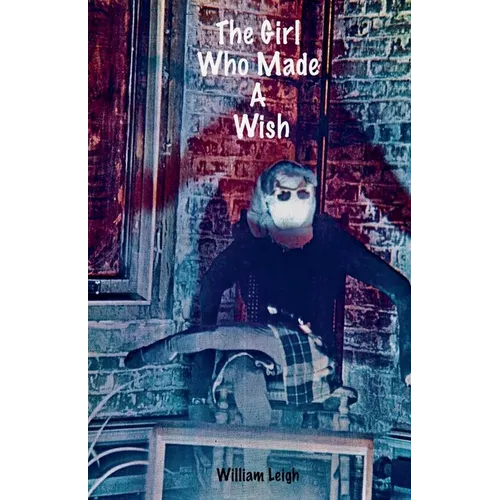 The Girl Who Made A Wish - Paperback