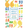 Talking about Death: A Pastoral Guide - Paperback