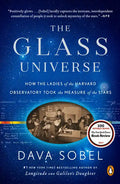 The Glass Universe: How the Ladies of the Harvard Observatory Took the Measure of the Stars - Paperback