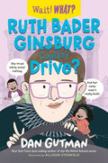 Ruth Bader Ginsburg Couldn't Drive? - Paperback