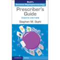 Prescriber's Guide: Stahl's Essential Psychopharmacology - Spiral