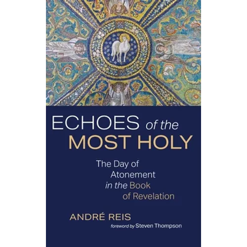 Echoes of the Most Holy - Hardcover
