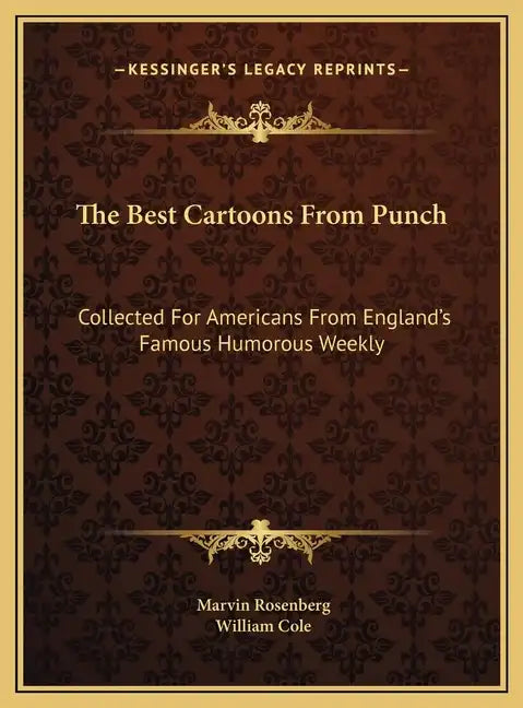 The Best Cartoons From Punch: Collected For Americans From England's Famous Humorous Weekly - Hardcover