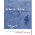 The Cognitive Animal: Empirical and Theoretical Perspectives on Animal Cognition - Paperback