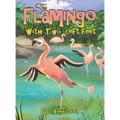 The Flamingo with Two Left Feet - Hardcover