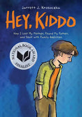 Hey, Kiddo: A Graphic Novel - Hardcover