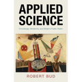 Applied Science: Knowledge, Modernity, and Britain's Public Realm - Hardcover