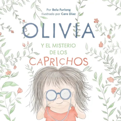 Olivia Y El Misterio de Los Caprichos - Paperback