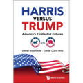 Harris Versus Trump: America's Existential Futures - Hardcover