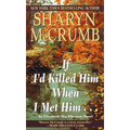 If I'd Killed Him When I Met Him - Paperback