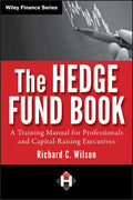 The Hedge Fund Book: A Training Manual for Professionals and Capital-Raising Executives - Hardcover