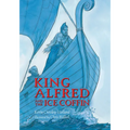 King Alfred and the Ice Coffin - Hardcover