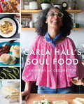 Carla Hall's Soul Food: Everyday and Celebration - Hardcover