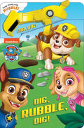 Paw Patrol: Dig, Rubble, Dig!: An Action Tool Book - Board Book