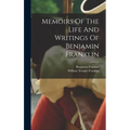 Memoirs Of The Life And Writings Of Benjamin Franklin - Hardcover