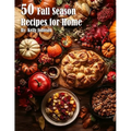 50 Fall Season Recipes for Home - Paperback