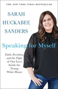 Speaking for Myself: Faith, Freedom, and the Fight of Our Lives Inside the Trump White House - Paperback