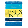 Jesus in Us: Living Wholeheartedly the Life He Intends (a 90-Day Devotional) - Paperback