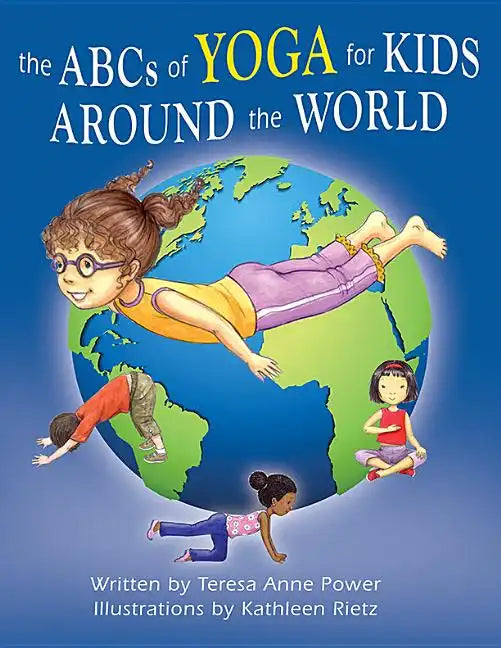 The ABCs of Yoga for Kids Around the World - Hardcover