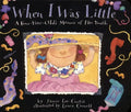 When I Was Little: A Four-Year-Old's Memoir of Her Youth - Paperback