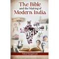 The Bible and the Making of Modern India - Paperback