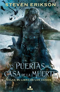 Las Puertas de la Casa de la Muerte / Deadhouse Gates - Hardcover