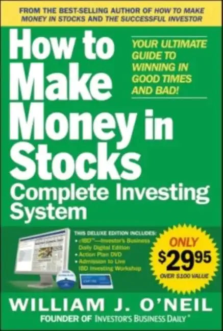 The How to Make Money in Stocks Complete Investing System: Your Ultimate Guide to Winning in Good Times and Bad [With DVD] - Paperback