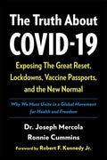 The Truth about Covid-19: Exposing the Great Reset, Lockdowns, Vaccine Passports, and the New Normal - Paperback