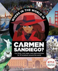 Where in the World Is Carmen Sandiego?: With Fun Facts, Cool Maps, and Seek and Finds for 10 Locations Around the World - Paperback