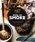 Buxton Hall Barbecue's Book of Smoke: Wood-Smoked Meat, Sides, and More - Hardcover