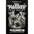 The Millionaire Prisoner 5: Free Money - Paperback
