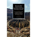 Engaging New Institutional Economics with New Testament Studies: Methods and Case Studies on Wealth, Poverty, Economic Relationships, and Material Cul - Hardcover