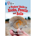 Collins Big Cat - A Finders' Guide to Rock and Soil: Band 13/Topaz - Paperback