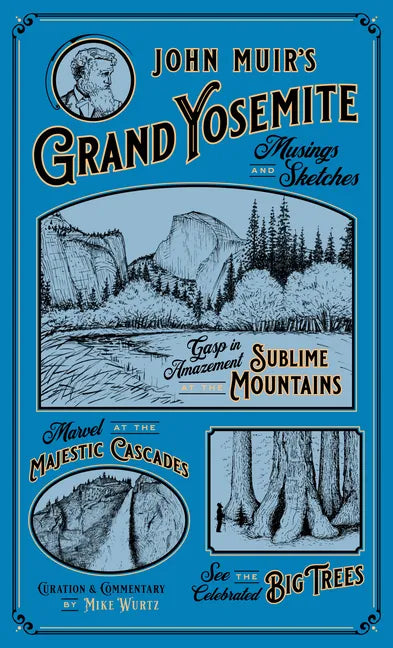 John Muir's Grand Yosemite: Musings & Sketches - Hardcover