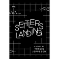 Settlers Landing - Hardcover