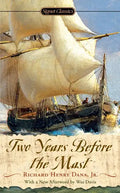 Two Years Before the Mast: A Personal Narrative - Paperback